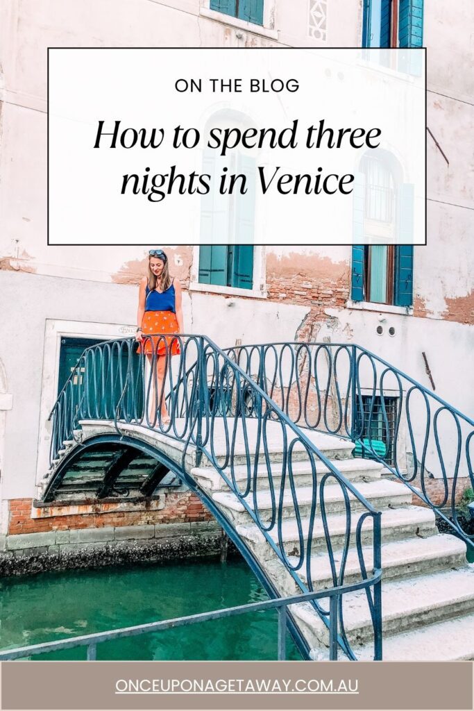 Pinterest Pin: How to spend three nights in Venice, Italy